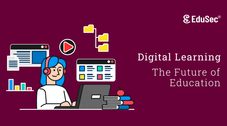 Digital Learning - The Future of Education